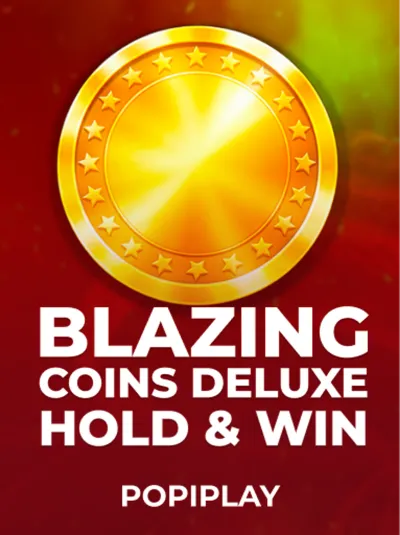 Blazing Coins Deluxe_ Hold & Win